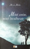 Minți senine, minți învolburate